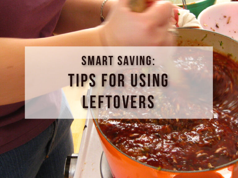 DON’T THROW THAT AWAY! 10 CREATIVE WAYS TO USE LEFTOVERS