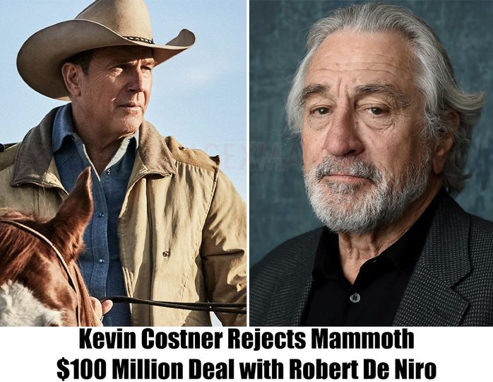 “He’s Creepy”: Kevin Costner Rejects Mammoth $100 Million Deal with Robert De Niro
