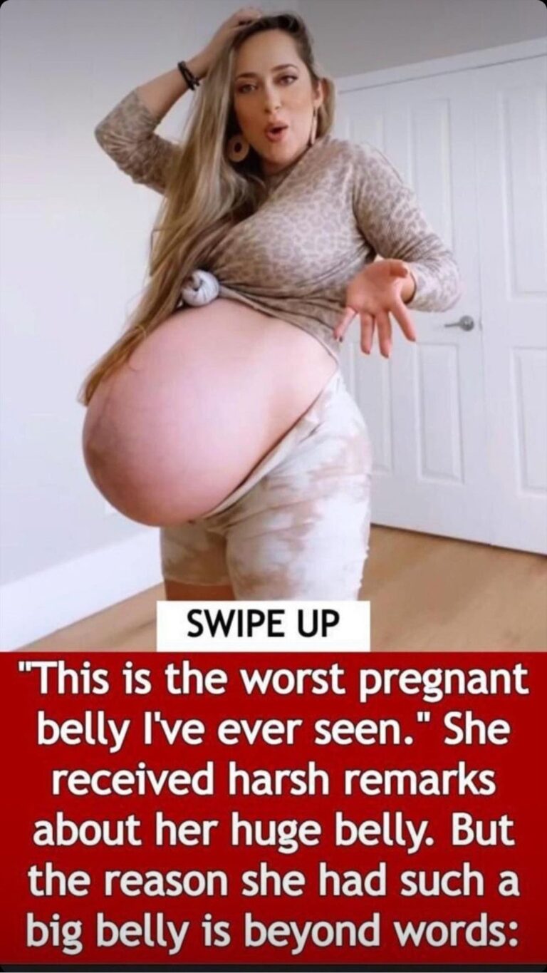 Harsh Remarks Including Her Huge Belly. “The worst pregnant belly I have ever seen”