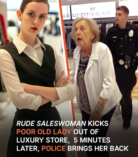 Saleslady Kicks Poor Old Woman Out of Luxury Store, Cop Brings Her Back Later – Story of the Day