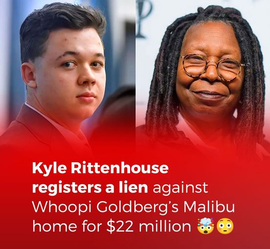 Kyle Rittenhouse registers a lien against Whoopi Goldberg’s Malibu home for $22 million