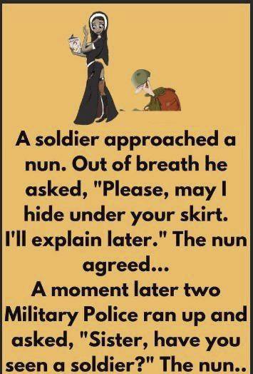 Funny story: A Soldier Approached A Nun