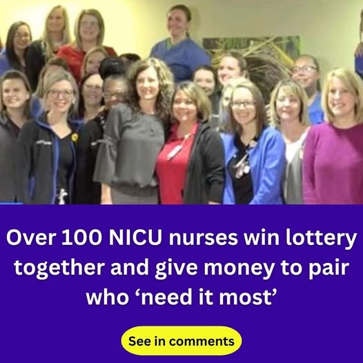 Over 100 NICU nurses win lottery together and give money to pair who ‘need it most’